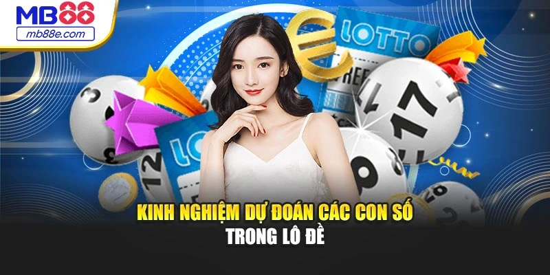 Kinh nghiệm dự đoán các con số trong lô đề