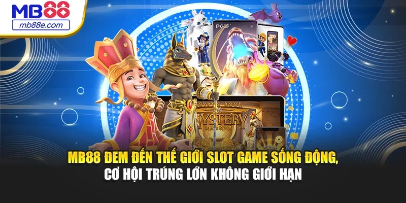 mb88-dem-den-the-gioi-slot-game-song-dong-co-hoi-trung-lon-khong-gioi-han