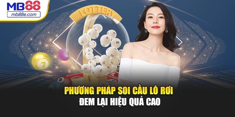Phương pháp soi cầu lô rơi đem lại hiệu quả cao